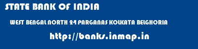 STATE BANK OF INDIA  WEST BENGAL NORTH 24 PARGANAS KOLKATA BELGHORIA  banks information 
